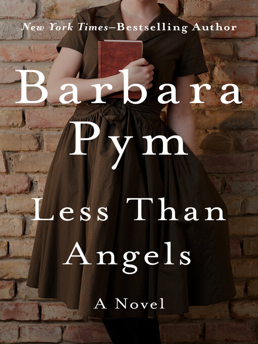 Title details for Less Than Angels by Barbara Pym - Available
